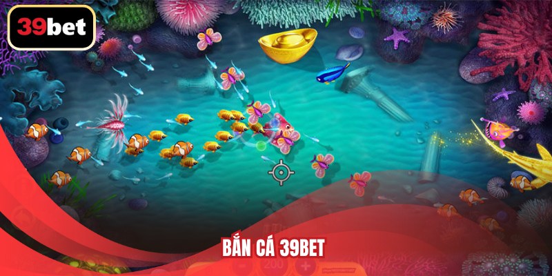 Bắn cá 39BET