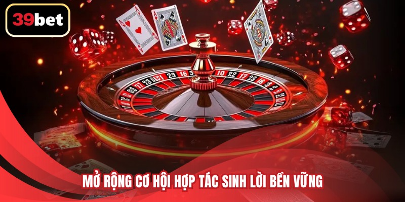 Mở rộng cơ hội hợp tác sinh lời bền vững